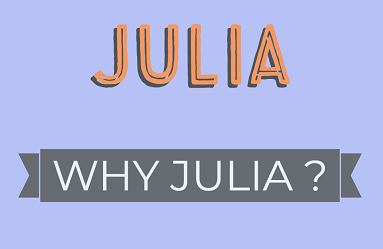 Why julia :: Julia Tutorial